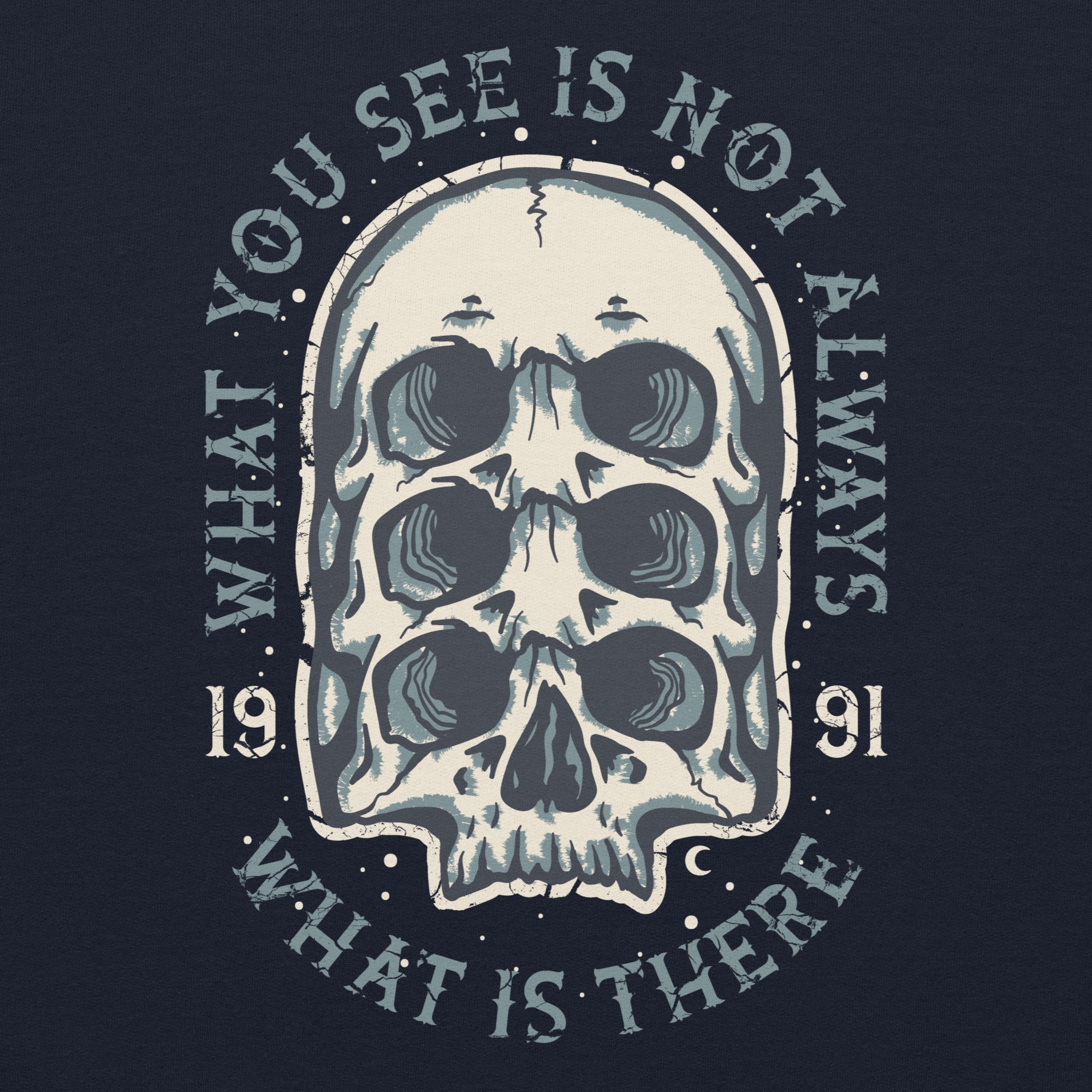 surreal skull design with text 'What you see is not always what is there' on a dark background